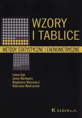 Wzory i tablice. Metody statystyczne i ekonometr.. Autor: Bąk Iwona, Markowicz Iwona, Mojsiewicz Magdalena, Wawrzyniak Katarzyna. SmakLiter.pl Okładka książki Wzory i tablice. Metody statystyczne i ekonometr.