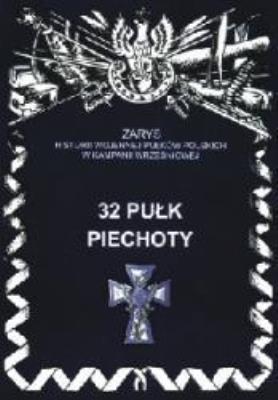 32 Pułk Piechoty. Autor: W. Parfieniuk. SmakLiter.pl Okładka książki 32 Pułk Piechoty