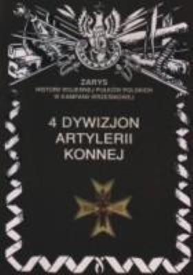 4 Dywizjon Artylerii Konnej. Autor: P. Zarzycki. SmakLiter.pl Okładka książki 4 Dywizjon Artylerii Konnej