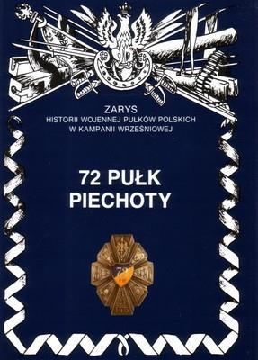 72 Pułk Piechoty im. Pułk. Dionizego Czachowskiego. Autor: Stanisław M. Przybyszewski. SmakLiter.pl Okładka książki 72 Pułk Piechoty im. Pułk. Dionizego Czachowskiego
