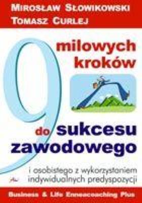 Okładka książki 9 milowych kroków do sukcesu zawodowego