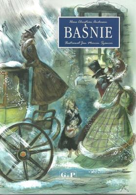 Baśnie - H.Ch.Andersen w.2013 G&P. Autor: Hans Christian Andersen. SmakLiter.pl Okładka książki Baśnie - H.Ch.Andersen w.2013 G&P
