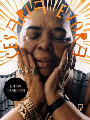 Cesaria Evora. Autor: Elżbieta Sieradzińska. SmakLiter.pl Okładka książki Cesaria Evora