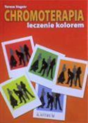 Chromoterapia. Autor: Teresa Stąpór. SmakLiter.pl Okładka książki Chromoterapia