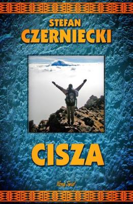 Cisza - Stefan Czerniecki. Autor: Czerniecki Stefan. SmakLiter.pl Okładka książki Cisza - Stefan Czerniecki