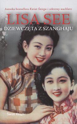 Dziewczęta z Szanghaju pocket. Autor: See Lisa. SmakLiter.pl Okładka książki Dziewczęta z Szanghaju pocket