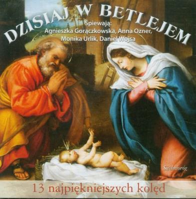 Dzisiaj w Betlejem (Płyta CD). Autor: Różni wykonawcy. SmakLiter.pl Okładka książki Dzisiaj w Betlejem (Płyta CD)