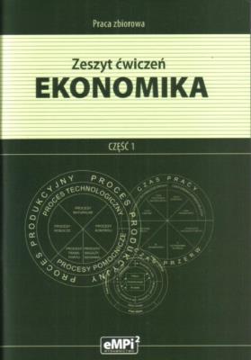 Ekonomika Zeszyt ćwiczeń Część 1. Autor: Marian Pietraszewski, Stanisław Chudy. SmakLiter.pl Okładka książki Ekonomika Zeszyt ćwiczeń Część 1