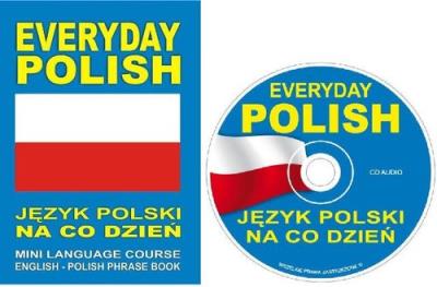 Everyday Polish Język polski na co dzień MINI LANG. Autor:   Praca zbiorowa. SmakLiter.pl Okładka książki Everyday Polish Język polski na co dzień MINI LANG