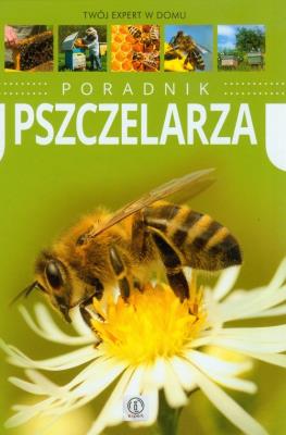 Expert. Poradnik pszczelarza. Autor: Morawski Mateusz. SmakLiter.pl Okładka książki Expert. Poradnik pszczelarza