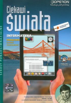 Informatyka LO Ciekawi świata ZP w.2012 OPERON. Autor: Hermanowska Grażyna, Wojciech Hermanowski. SmakLiter.pl Okładka książki Informatyka LO Ciekawi świata ZP w.2012 OPERON
