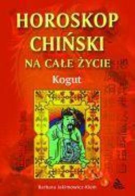 Okładka książki Kogut - horoskop chiński