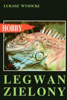 Legwan zielony. Autor: Łukasz Wysocki. SmakLiter.pl Okładka książki Legwan zielony