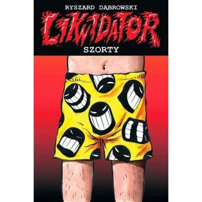 Okładka książki Likwidator. Szorty