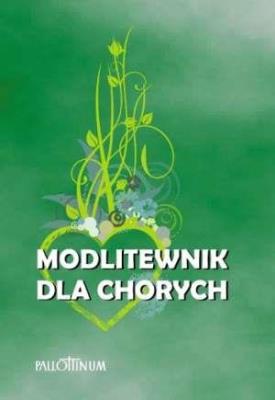 Modlitewnik dla chorych. Przyjdę i uzdrowię Go. Autor: ks. Wojciech Krupczyński. SmakLiter.pl Okładka książki Modlitewnik dla chorych. Przyjdę i uzdrowię Go