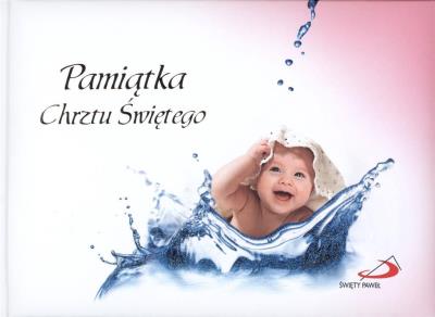 Pamiątka Chrztu Świętego (dla dziewczynki). Autor:   Praca zbiorowa. SmakLiter.pl Okładka książki Pamiątka Chrztu Świętego (dla dziewczynki)