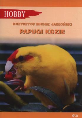 Papugi kozie. Autor: Jabłoński Krzysztof Michał. SmakLiter.pl Okładka książki Papugi kozie