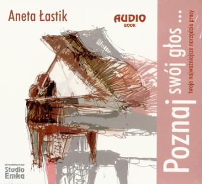 Poznaj swój głos Audiobook. Autor: Aneta Łastik. SmakLiter.pl Okładka książki Poznaj swój głos Audiobook