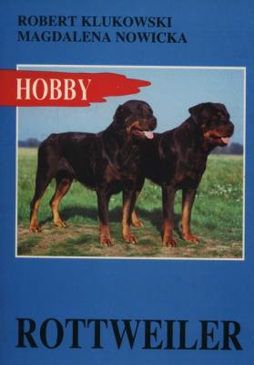 Rottweiler. Autor: Klukowski Robert, Magdalena Nowicka. SmakLiter.pl Okładka książki Rottweiler