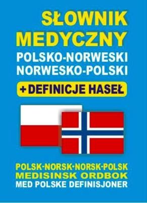 Słownik medyczny polsko-norweski. Autor: Lemańska Aleksandra, Gut Dawid, Majewska Joanna. SmakLiter.pl Okładka książki Słownik medyczny polsko-norweski