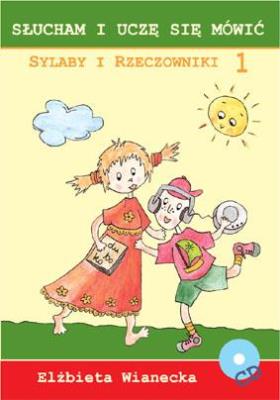 Okładka książki Słucham i uczę się...Sylaby i rzeczowniki +CD cz.1