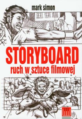 Okładka książki Storyboard ruch w sztuce filmowej