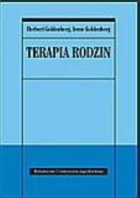 Terapia rodzin. Autor: Goldenberg Herbert, Goldenberg Irene. SmakLiter.pl Okładka książki Terapia rodzin