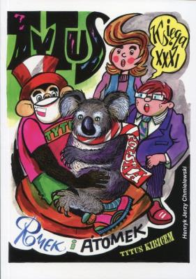 Tytus, Romek i A'Tomek. Tytus kibicem T31. Autor: Henryk Jerzy Chmielewski. SmakLiter.pl Okładka książki Tytus, Romek i A'Tomek. Tytus kibicem T31