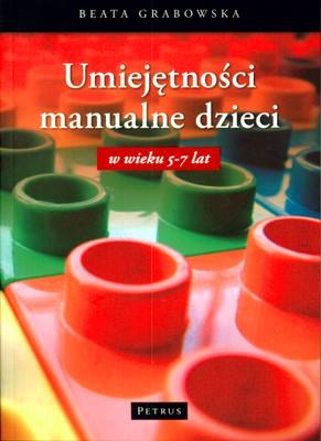 Umiejętności Manualne Dzieci. Autor: Grabowska Beata. SmakLiter.pl Okładka książki Umiejętności Manualne Dzieci