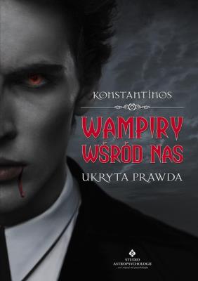 Okładka książki Wampiry wśród nas. Ukryta prawda