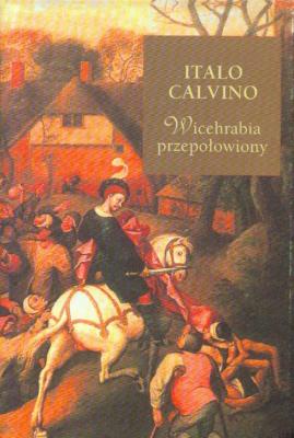 Wicehrabia przepołowiony. Autor: Italo Calvino. SmakLiter.pl Okładka książki Wicehrabia przepołowiony