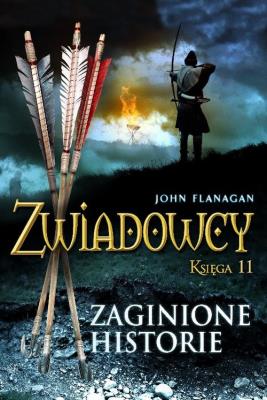 Zwiadowcy T.11 Zaginione historie BR. Autor: Flanagan John. SmakLiter.pl Okładka książki Zwiadowcy T.11 Zaginione historie BR