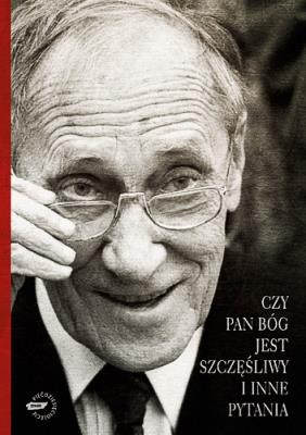 Okładka książki Czy Pan Bóg jest szczęśliwy i inne pytania