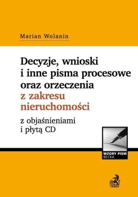 Okładka książki Decyzje, wnioski i inne pisma procesowe oraz orzeczenia z zakresu nieruchomości z objaśnieniami i płytą CD
