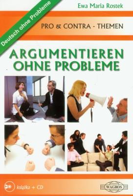 Deutsch. Argumentieren ohne problemen WAGROS. Autor: Ewa Maria Rostek. SmakLiter.pl Okładka książki Deutsch. Argumentieren ohne problemen WAGROS