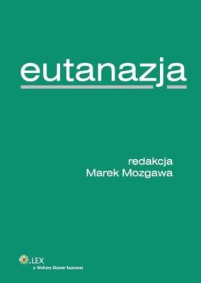 Eutanazja. Autor: Mozgawa Marek. SmakLiter.pl Okładka książki Eutanazja