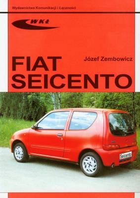 Fiat Seicento. Autor: Zembowicz Józef. SmakLiter.pl Okładka książki Fiat Seicento