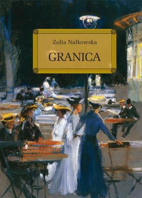 Granica z oprac. okleina GREG. Autor: Nałkowska Zofia. SmakLiter.pl Okładka książki Granica z oprac. okleina GREG