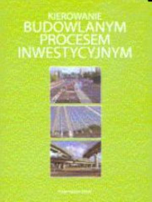 Kierowanie budowlanym procesem inwestycyjnym SGGW. Autor: praca zbiorowa. SmakLiter.pl Okładka książki Kierowanie budowlanym procesem inwestycyjnym SGGW