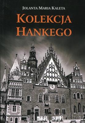 Okładka książki Kolekcja Hankego
