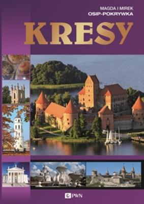 Kresy. Autor: Mirosław Osip- Pokrywka. SmakLiter.pl Okładka książki Kresy