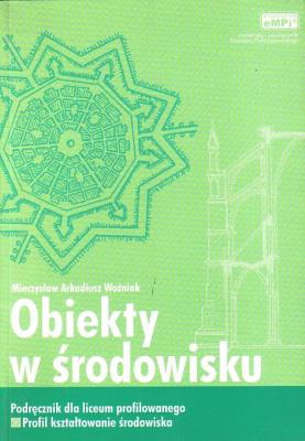 Obiekty w środowisku eMPi2 WZ. Autor: Mieczysław Arkadiusz Woźniak. SmakLiter.pl Okładka książki Obiekty w środowisku eMPi2 WZ
