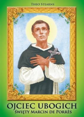 Okładka książki Ojciec ubogich. Święty Marcin de Porrès
