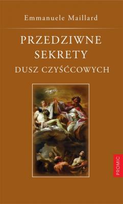 Okładka książki Przedziwne sekrety dusz czyśćcowych
