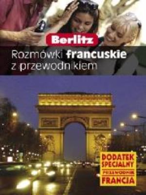 Przewodnik Berlitz - Francja BERLITZ. Autor: Catherine Barr. SmakLiter.pl Okładka książki Przewodnik Berlitz - Francja BERLITZ