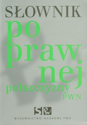 Słownik poprawnej polszczyzny BR. Autor: Drabik Lidia Sobol Elżbieta. SmakLiter.pl Okładka książki Słownik poprawnej polszczyzny BR