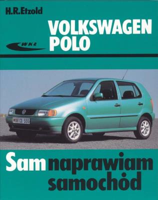 Volkswagen Polo 1994-2001. Autor: Hans-Rüdiger Etzold. SmakLiter.pl Okładka książki Volkswagen Polo 1994-2001
