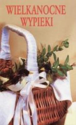 Okładka książki Wielkanocne wypieki