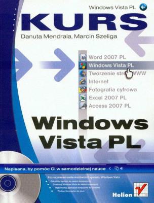 Windows Vista PL. Kurs. Autor: Mendrala Danuta, Szeliga Marcin. SmakLiter.pl Okładka książki Windows Vista PL. Kurs