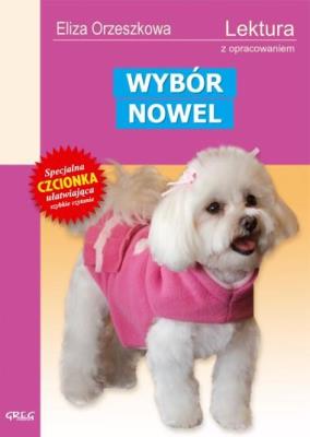 Okładka książki Wybór nowel - E. Orzeszkowa z oprac. GREG